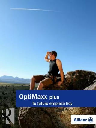 OptiMaxx plus 	 Tu futuro empieza hoy