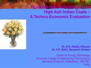Fluidized Bed Technologies for High Ash Indian Coals – A Techno-Economic Evaluation