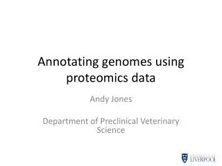 Annotating genomes using proteomics data