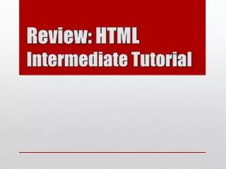 Review: HTML Intermediate Tutorial