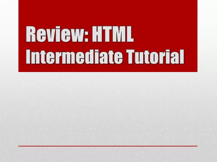 review html intermediate tutorial