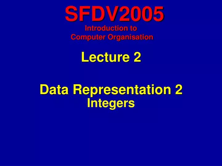 lecture 2 data representation 2