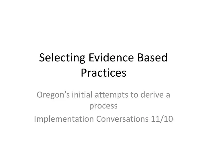 selecting evidence based practices