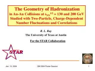 The Geometry of Hadronization in Au-Au Collisions at s NN 1/2 = 130 and 200 GeV