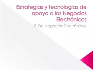 Estrategias y tecnologías de apoyo a los Negocios Electrónicos