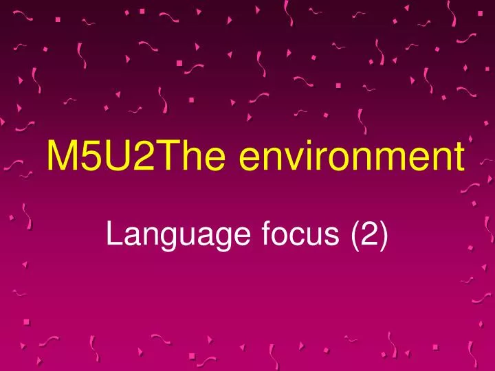 m5u2the environment