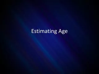Estimating Age