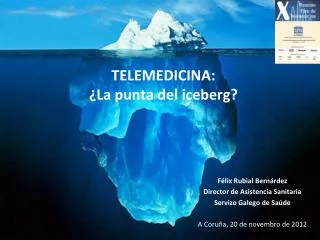 TELEMEDICINA: ¿La punta del iceberg?