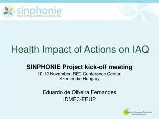 Health Impact of Actions on IAQ