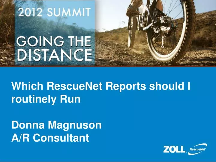 which rescuenet reports should i routinely run donna magnuson a r consultant