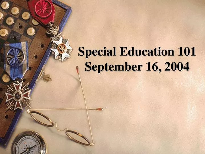 special education 101 september 16 2004