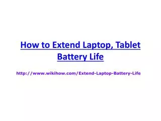 How to Extend Laptop, Tablet Battery Life