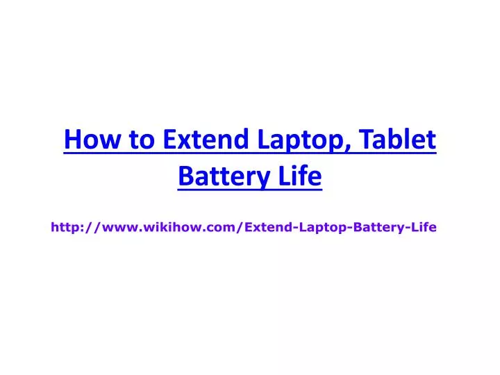 how to extend laptop tablet battery life