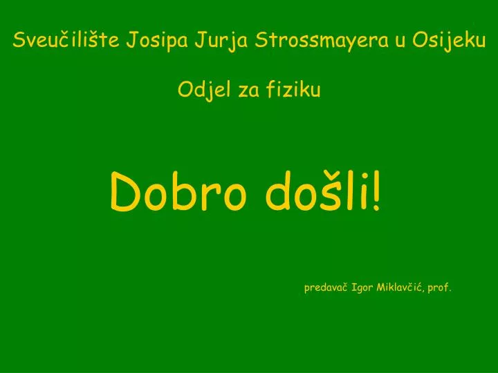 sveu ili te josipa jurja strossmayera u osijeku odjel za fiziku