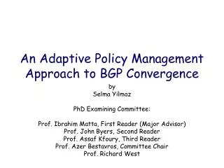 An Adaptive Policy Management Approach to BGP Convergence