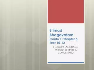 Srimad Bhagavatam Canto 1 Chapter 5 Text 10-12
