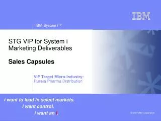 STG VIP for System i Marketing Deliverables Sales Capsules