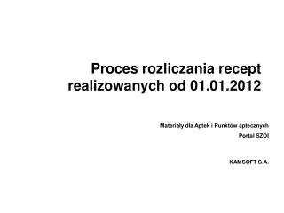 Proces rozliczania recept realizowanych od 01.01.2012