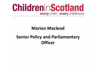 Marion Macleod Senior Policy and Parliamentary Officer