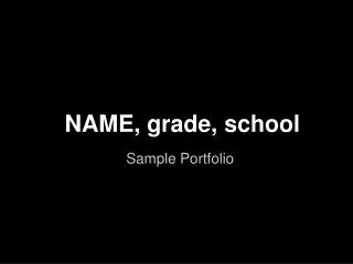 NAME, grade, school