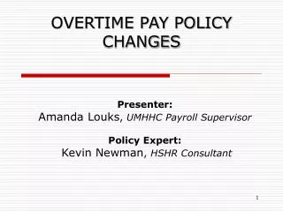 OVERTIME PAY POLICY CHANGES