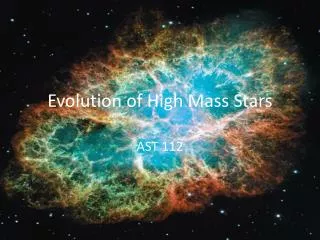 Evolution of High Mass Stars