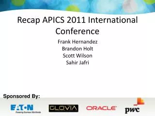 Recap APICS 2011 International Conference