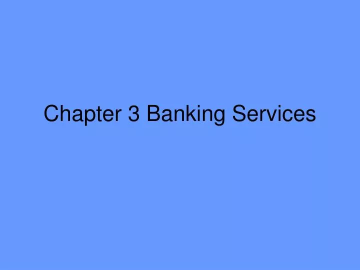 chapter 3 banking services