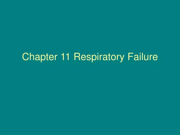 chapter 11 respiratory failure