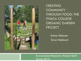 Creating community through food: the ithaca college organic garden project