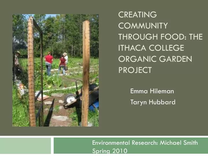 creating community through food the ithaca college organic garden project