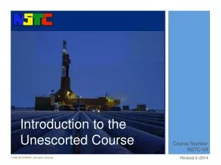 Introduction to the Unescorted Course