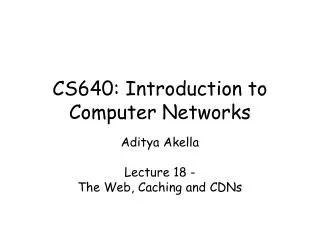 CS640: Introduction to Computer Networks