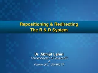 Repositioning &amp; Redirecting The R &amp; D System