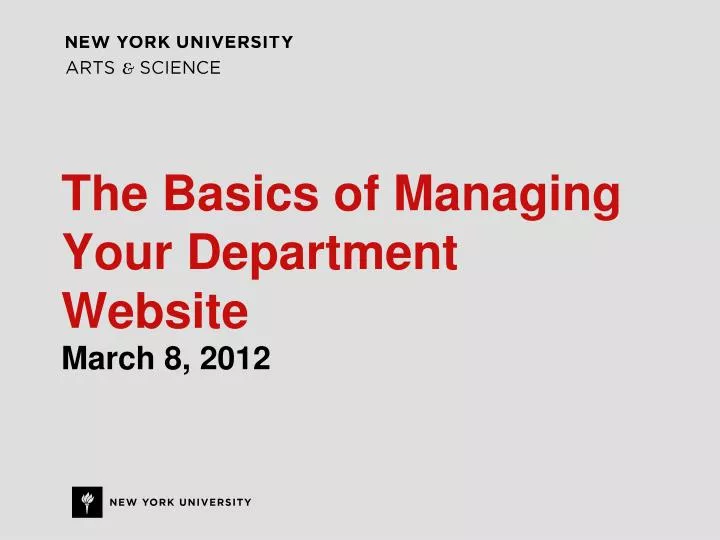 the basics of managing your department website march 8 2012