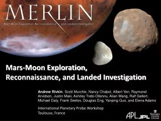 Mars-Moon Exploration, Reconnaissance, and Landed Investigation