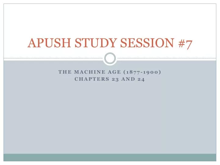 apush study session 7