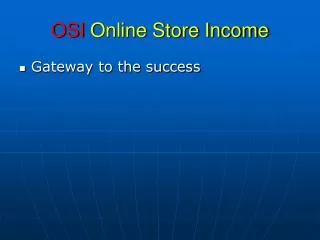 OSI Online Store Income