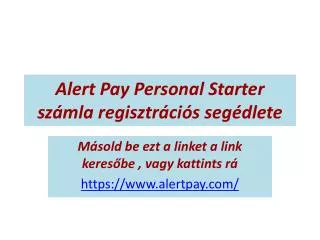 Alert Pay Personal Starter számla regisztrációs segédlete