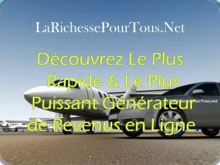 LaRichessePourTous.Net
