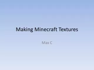 Making Minecraft Textures