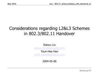 Considerations regarding L2&amp;L3 Schemes in 802.3/802.11 Handover