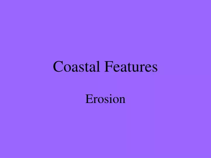 coastal features