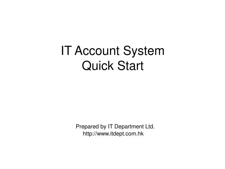 it account system quick start