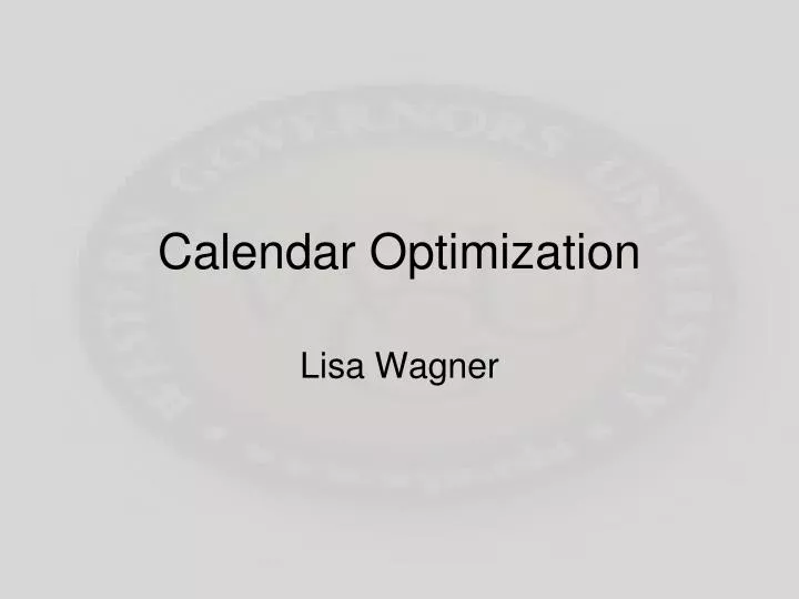 calendar optimization