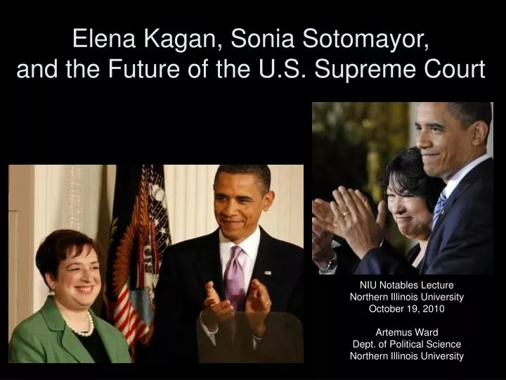 elena kagan sonia sotomayor and the future of the u s supreme court