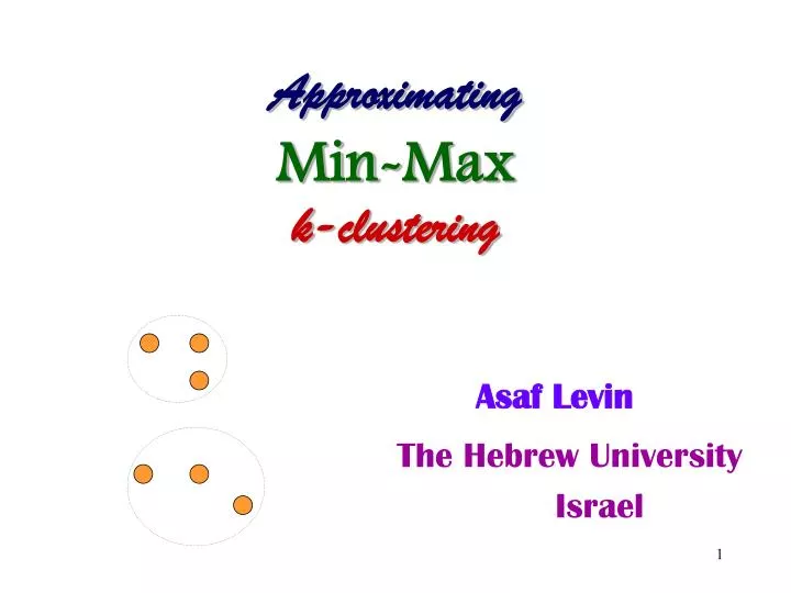 approximating min max k clustering