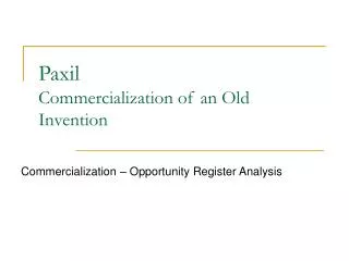 Paxil Commercialization of an Old Invention
