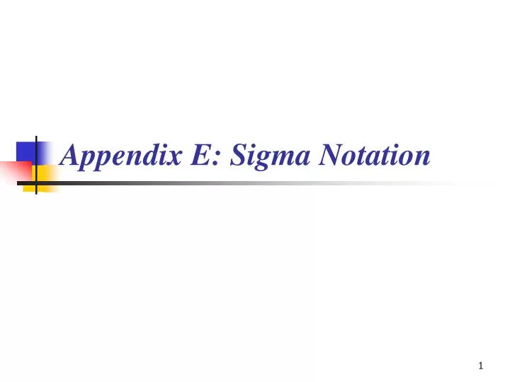 appendix e sigma notation