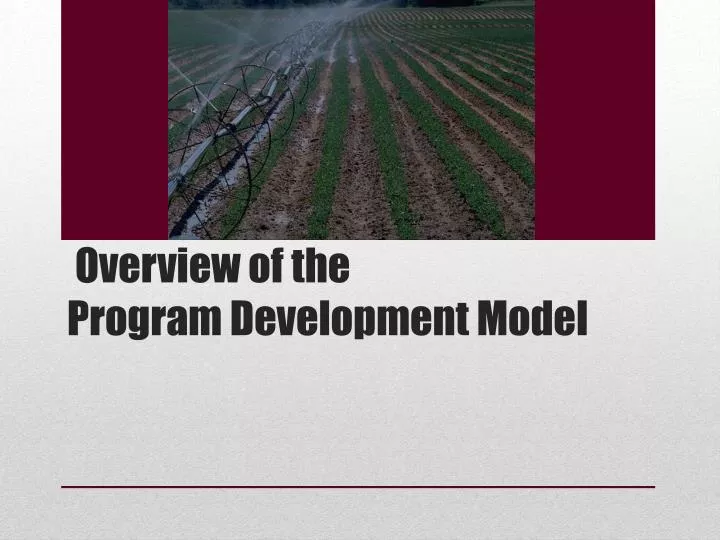 overview of the program development model